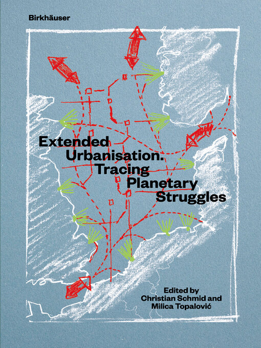 Title details for Extended Urbanisation by Christian Schmid - Available